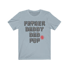 Load image into Gallery viewer, Approved Fatherhood Unisex Jersey Short Sleeve Tee
