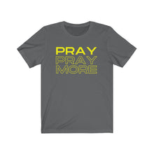 Load image into Gallery viewer, PRay MOre Unisex Jersey Short Sleeve Tee
