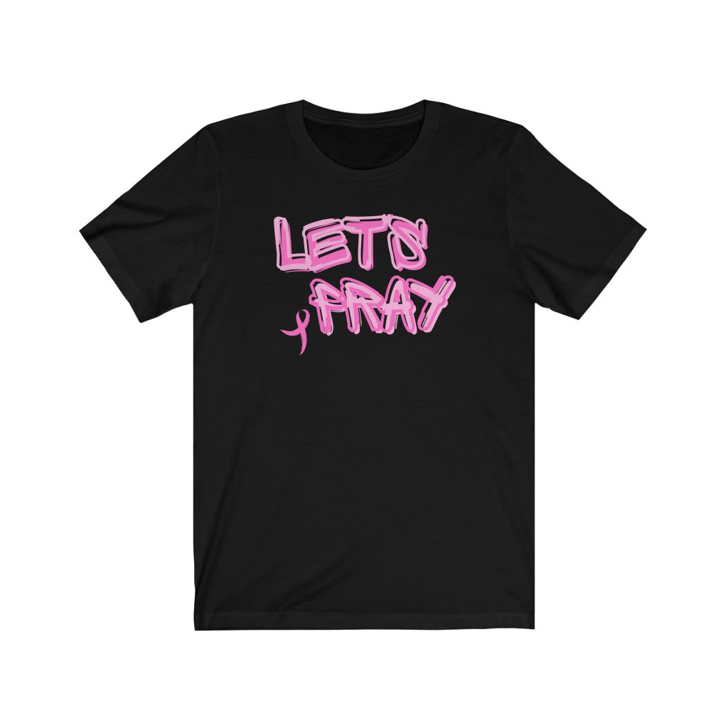 Let's Pray Unisex Jersey Short Sleeve Tee