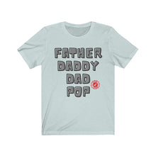 Load image into Gallery viewer, Approved Fatherhood Unisex Jersey Short Sleeve Tee
