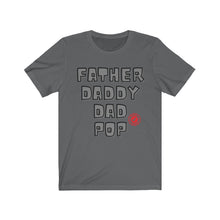 Load image into Gallery viewer, Approved Fatherhood Unisex Jersey Short Sleeve Tee
