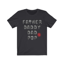 Load image into Gallery viewer, Approved Fatherhood Unisex Jersey Short Sleeve Tee
