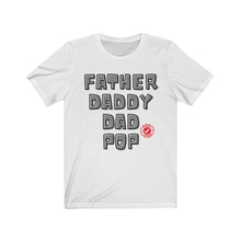 Load image into Gallery viewer, Approved Fatherhood Unisex Jersey Short Sleeve Tee
