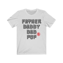 Load image into Gallery viewer, Approved Fatherhood Unisex Jersey Short Sleeve Tee
