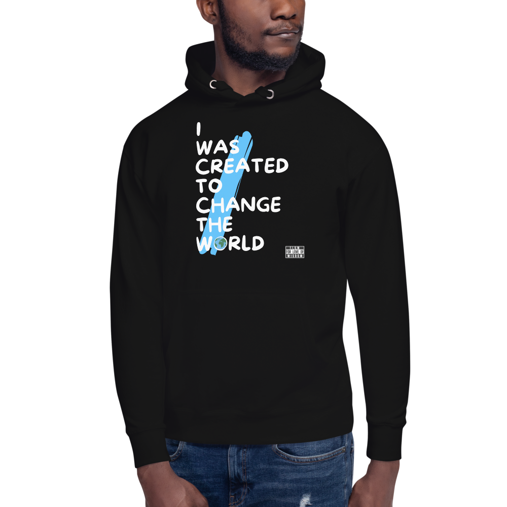 I WAS CREATED TO...Unisex Hoodie